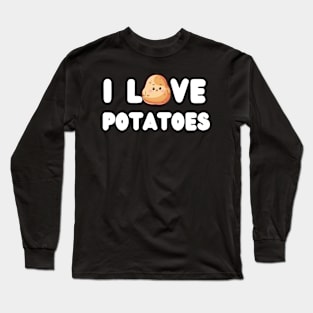 I Love Potatoes Funny Long Sleeve T-Shirt